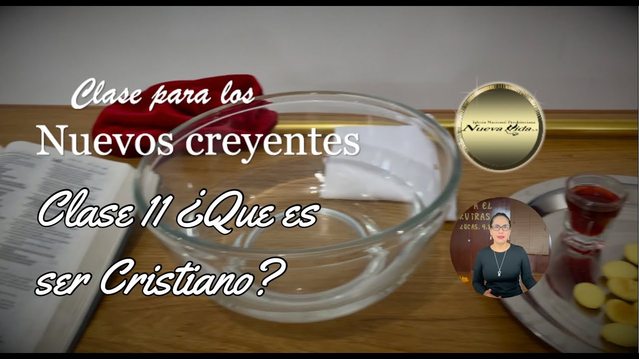 Clase 1  ¿Que es ser cristiano?