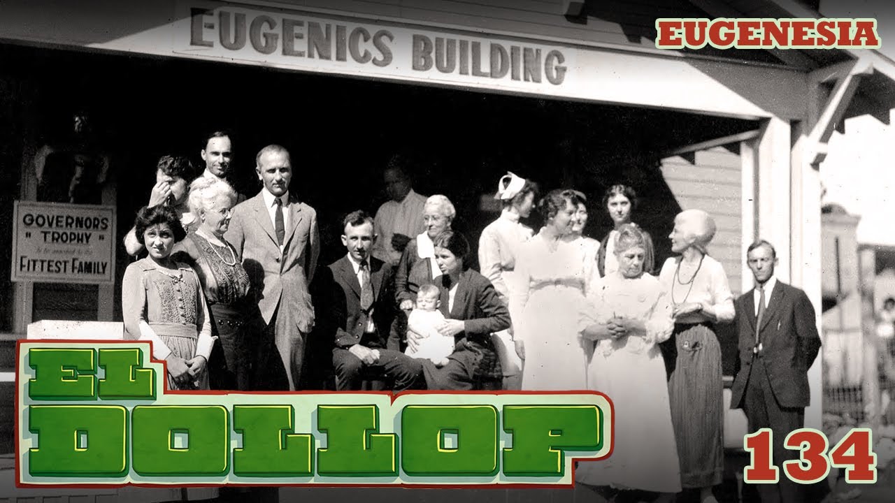 E134: La Eugenesia