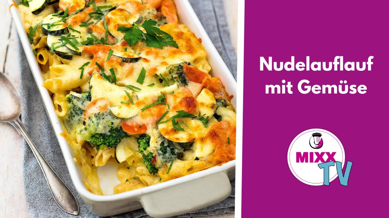 MIXX #231: Nudelauflauf mit Gemüse aus dem Thermomix®