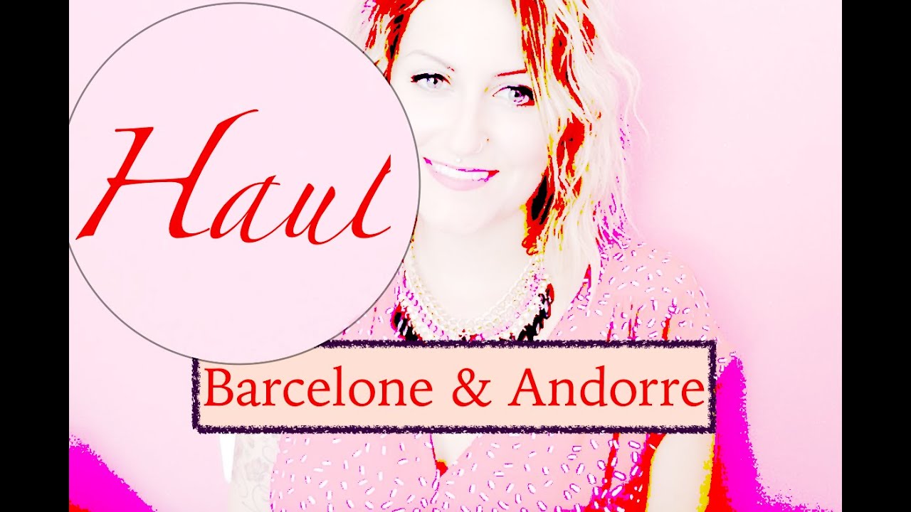 HAUL : Barcelone & Andorre ♡ ☼ Forever 21 , Diesel , Mango ...