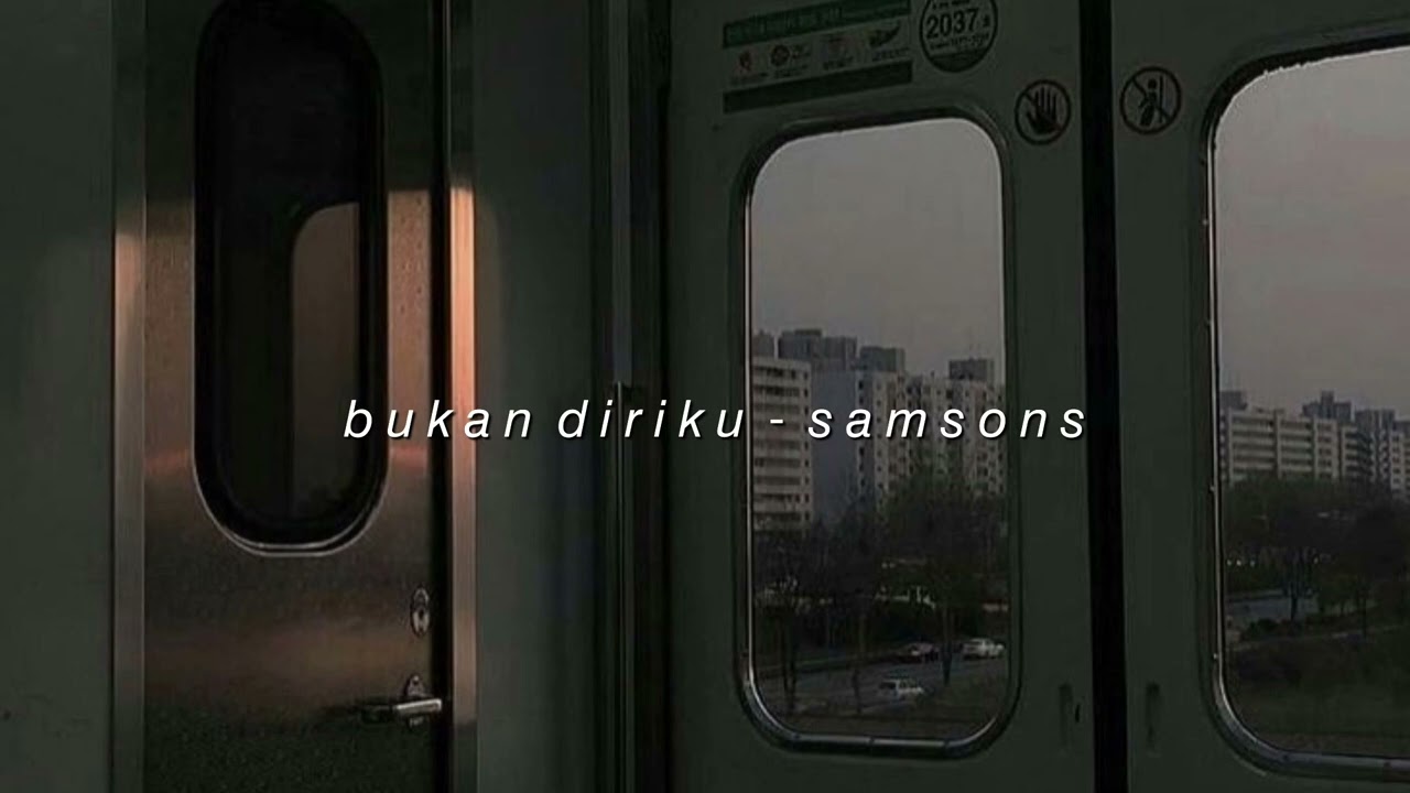 samsons - bukan diriku (slowed + reverb)