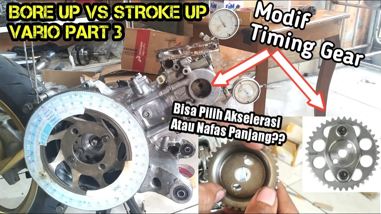 Timing gear Racing.. Apasih Fungsinya? | Modif Part Std Jadi Racing! | (Stroke Up Vario Part 3)