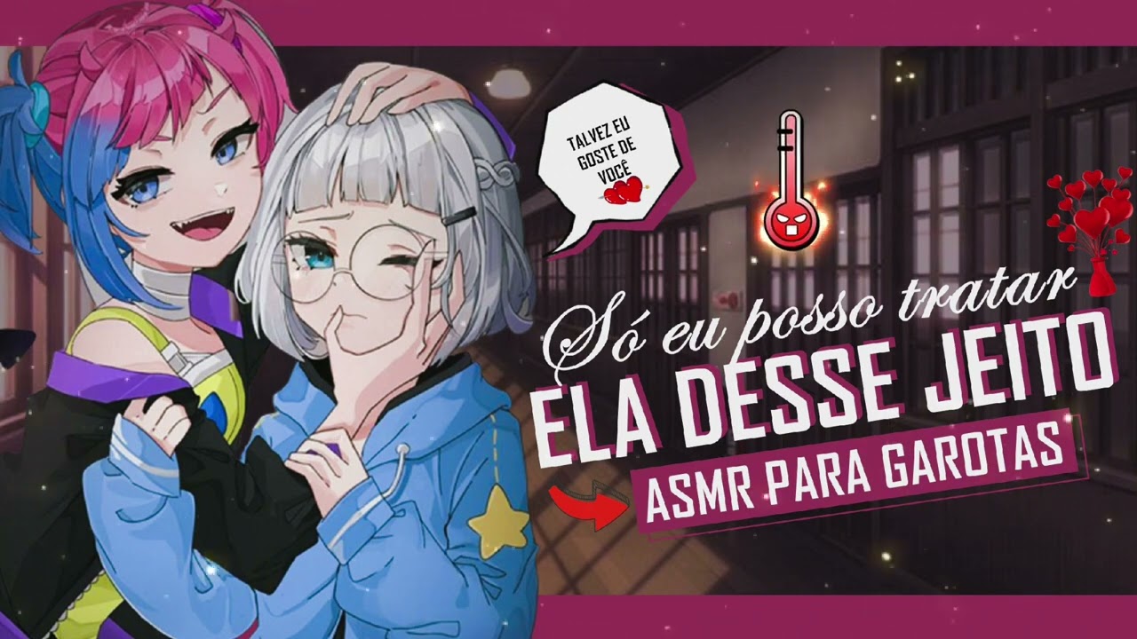 ASMR YURI | VALENTONA QUE ZOAVA VOCÊ SE APAIXONANDO