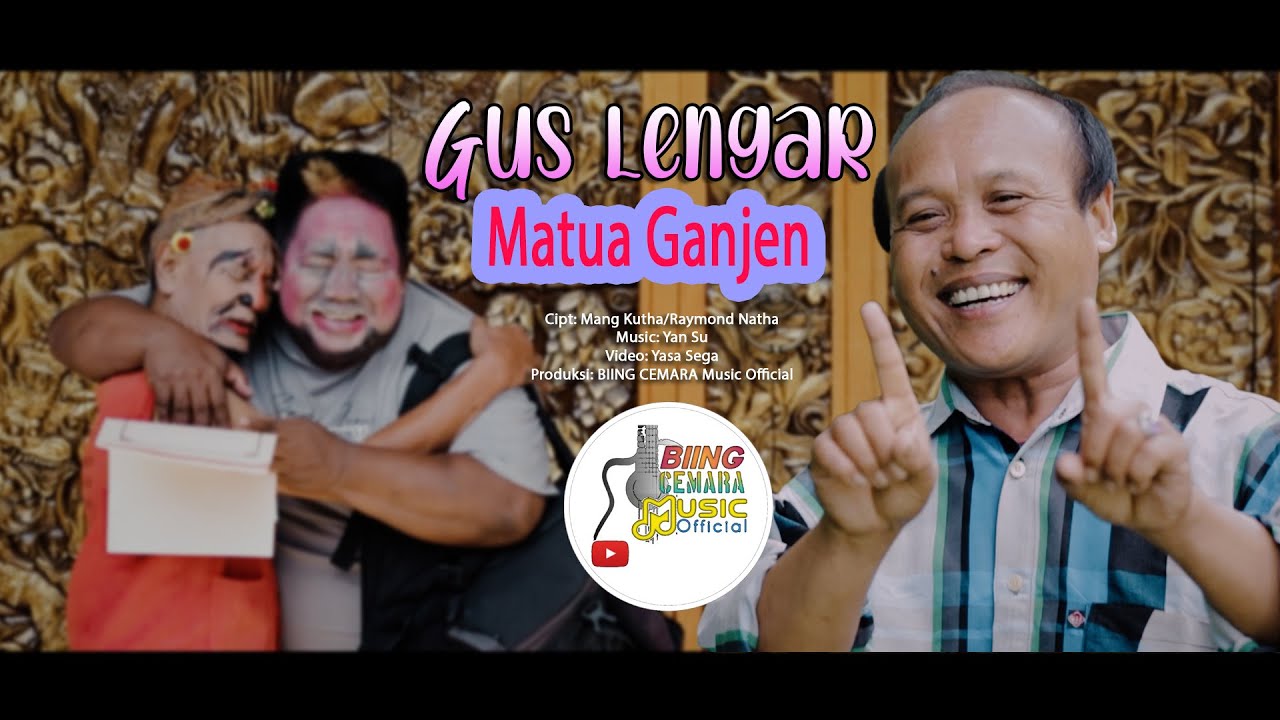 GUS LENGAR - MATUA GANJEN ( Official Music Video )