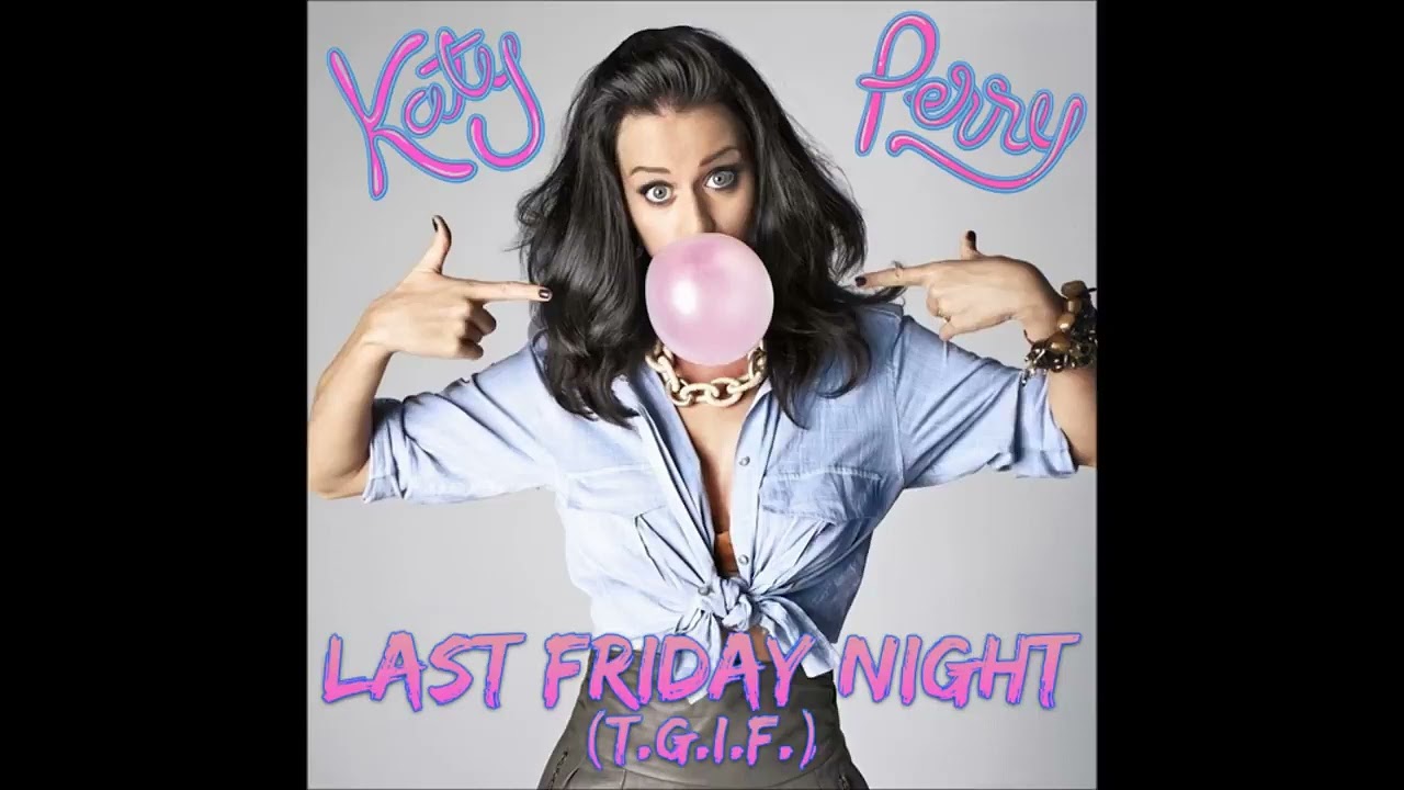 Last Friday Night - Katy Perry - Audio