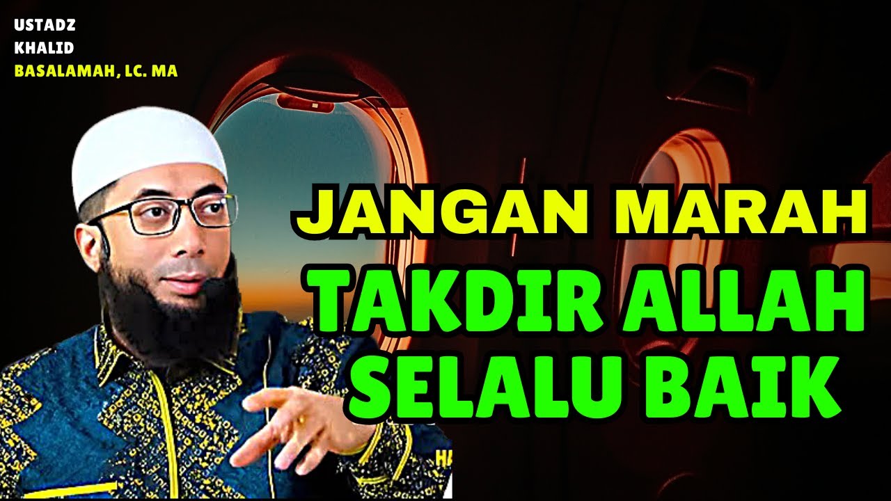 Belajarlah Ikhlas dan Sabar Dengan Takdir Yang Sudah Allah Berikan Untukmu | Ustadz Khalid Basalamah