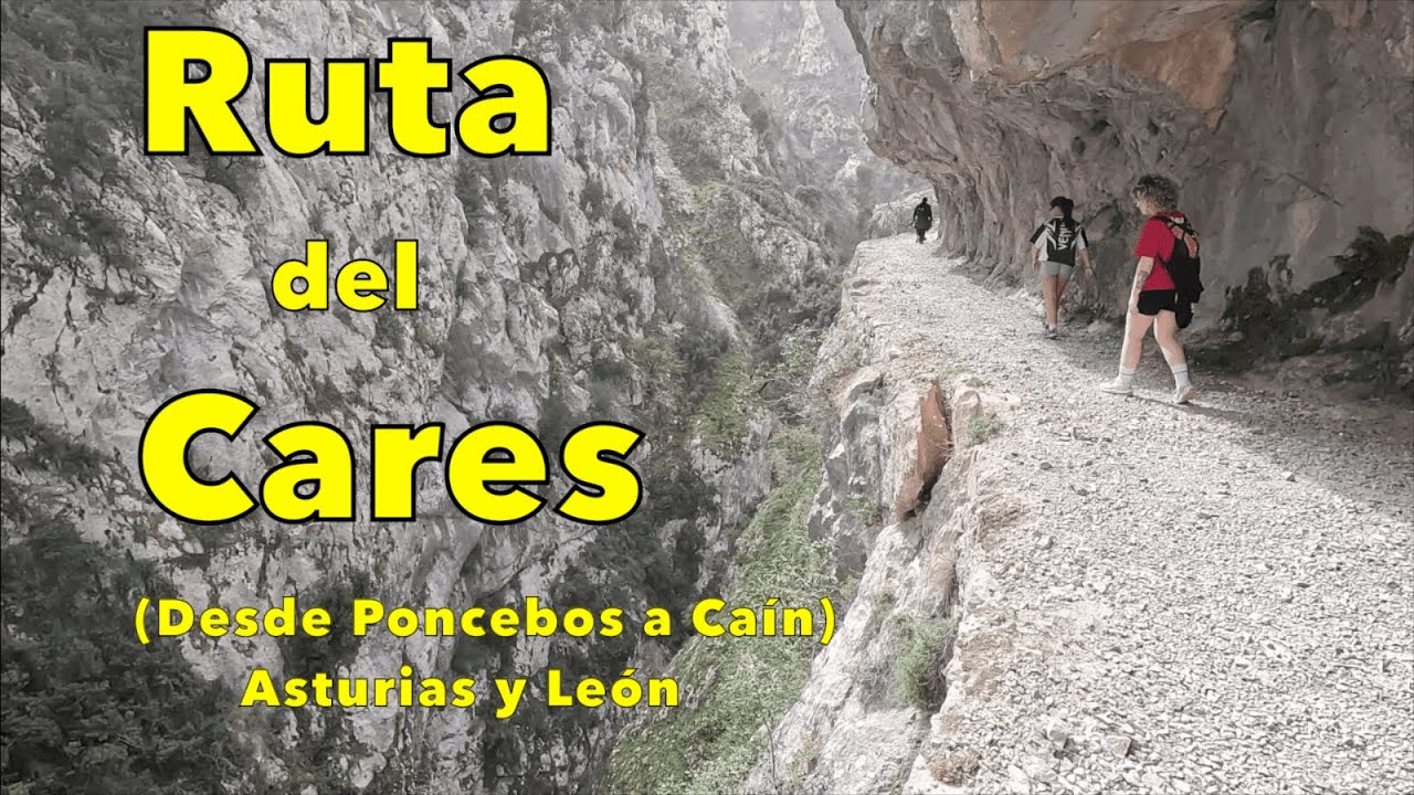 Ruta del Cares (Asturias y León)-Senderismo y Montaña-Naturaleza-Poncebos-Cain-Garganta Cares