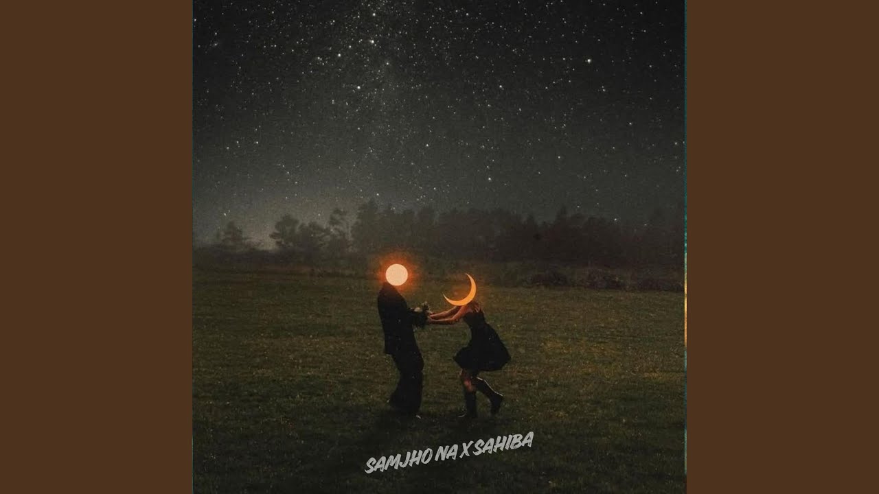 Samjho Na X Sahiba