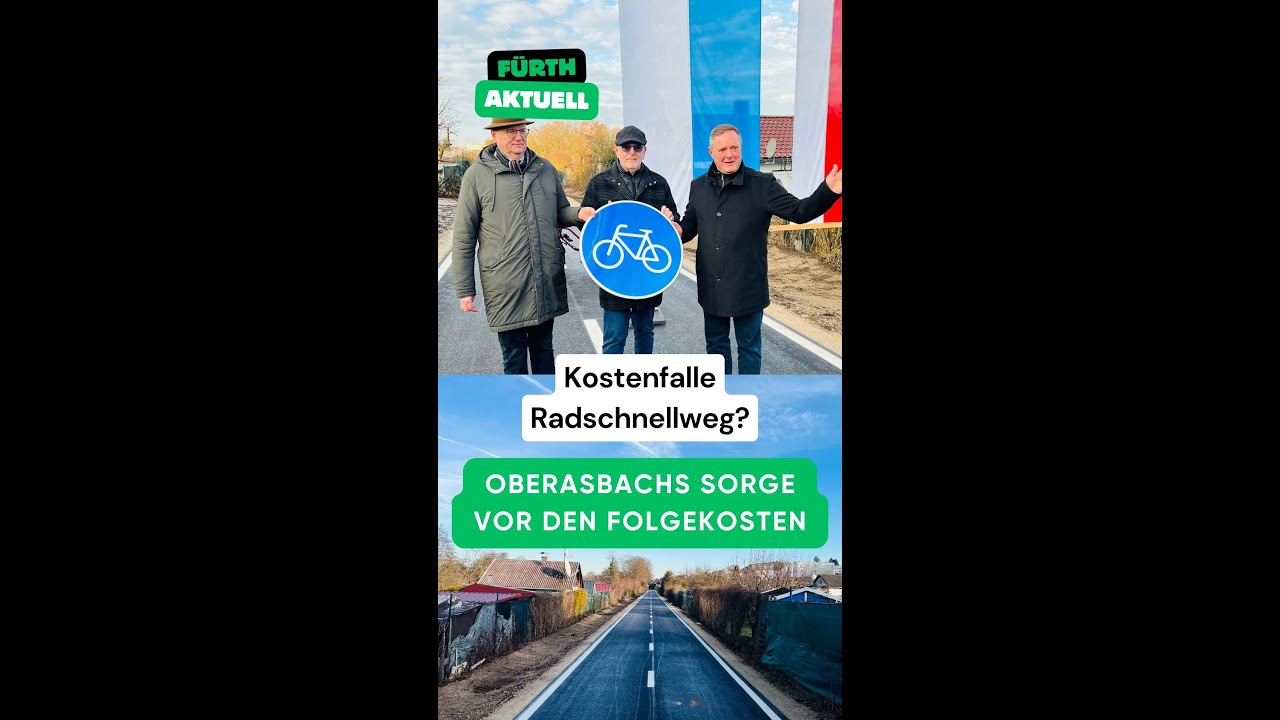 Kostenfalle Radschnellweg? Oberasbachs Sorge vor den Folgekosten - Freistaat Bayern soll zahlen