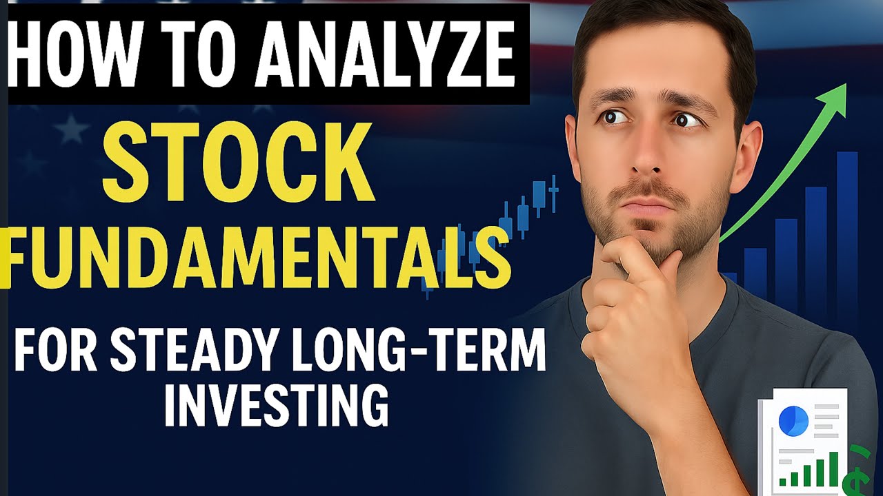 How to Analyze Stock Fundamentals for Long-Term Investing (Beginner&rsquo;s Guide 2025)