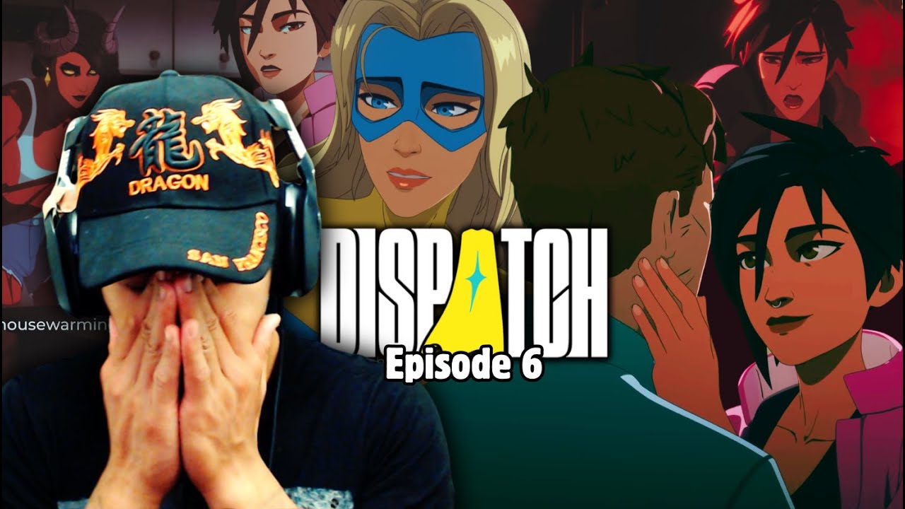 GOOD THINGS ALWAYS COME TO AN END... | Dispatch (Episode 6)