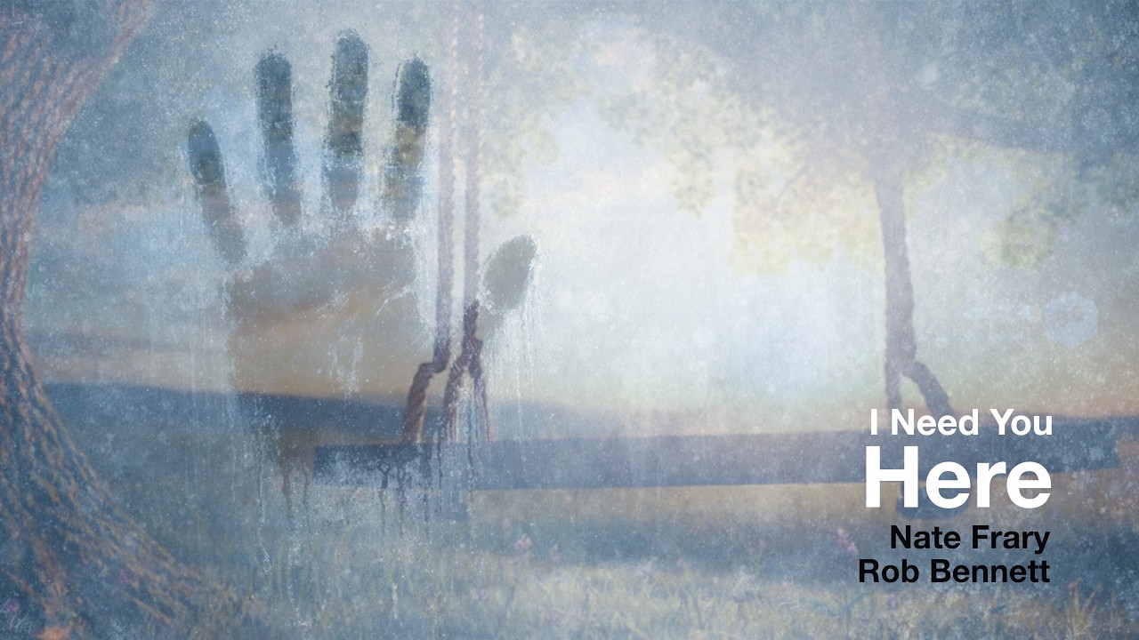 Rob Bennett & Nate Frary — I Need You Here (Official Lyric Video) | #robbennettmusic #natefrary