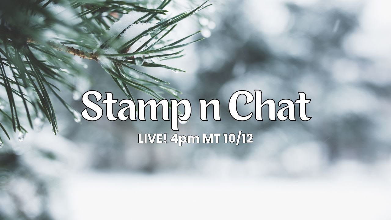 Stamp N Chat LIVE with Joyful Tidings