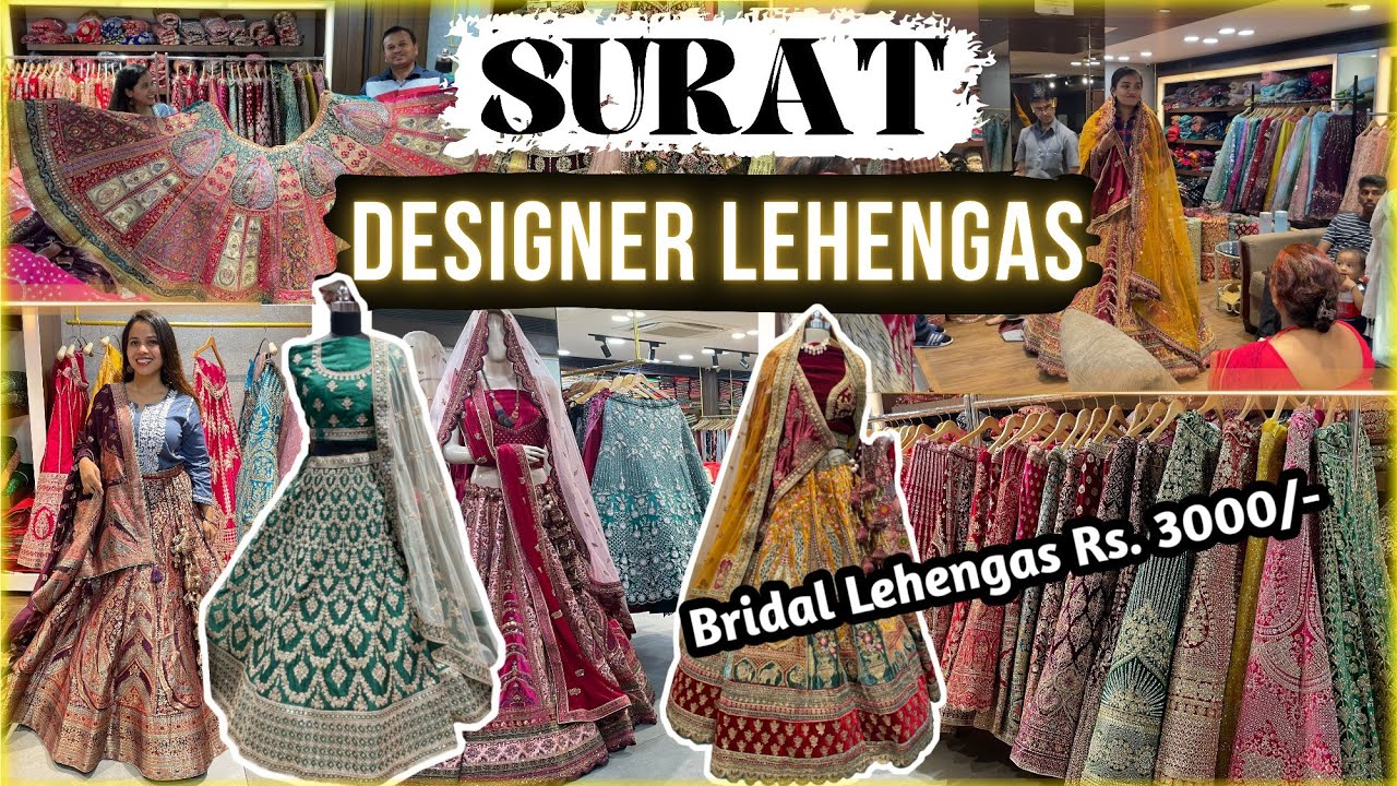 सूरत मार्केट- Surat Lehenga Market | Designer Lehenga | Bridal and Non Bridal Lehenga with Price