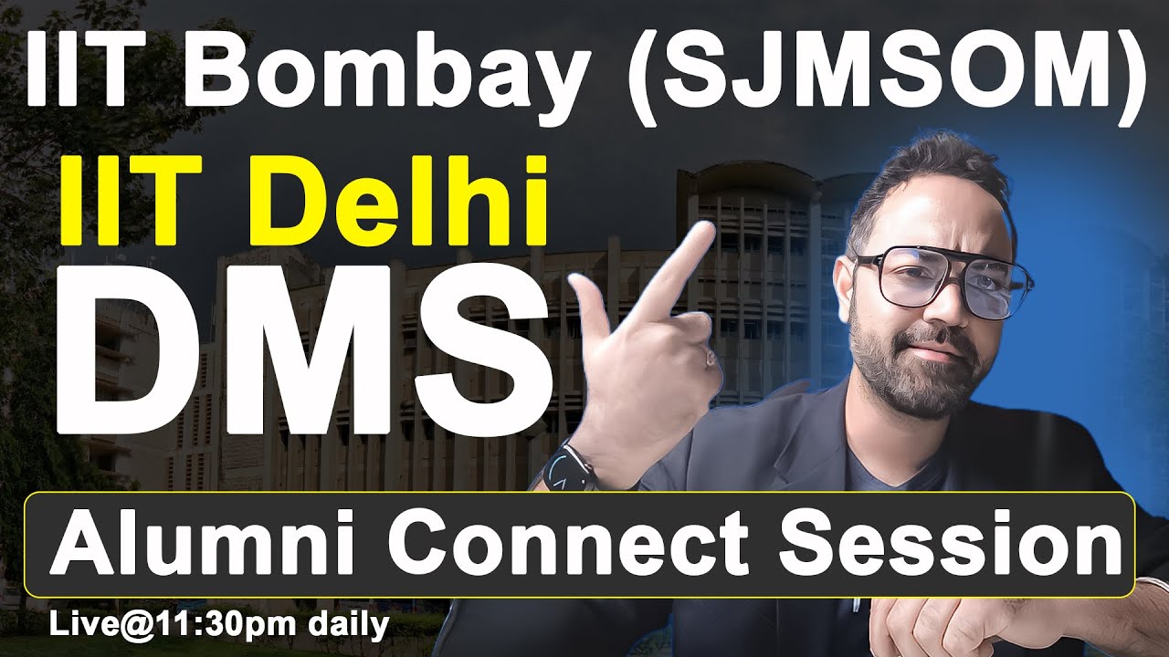 IIT Bombay SJMSOM | IIT Delhi DMS 2025 Calls Out | How to Crack MBA in IITs Interviews | Placements
