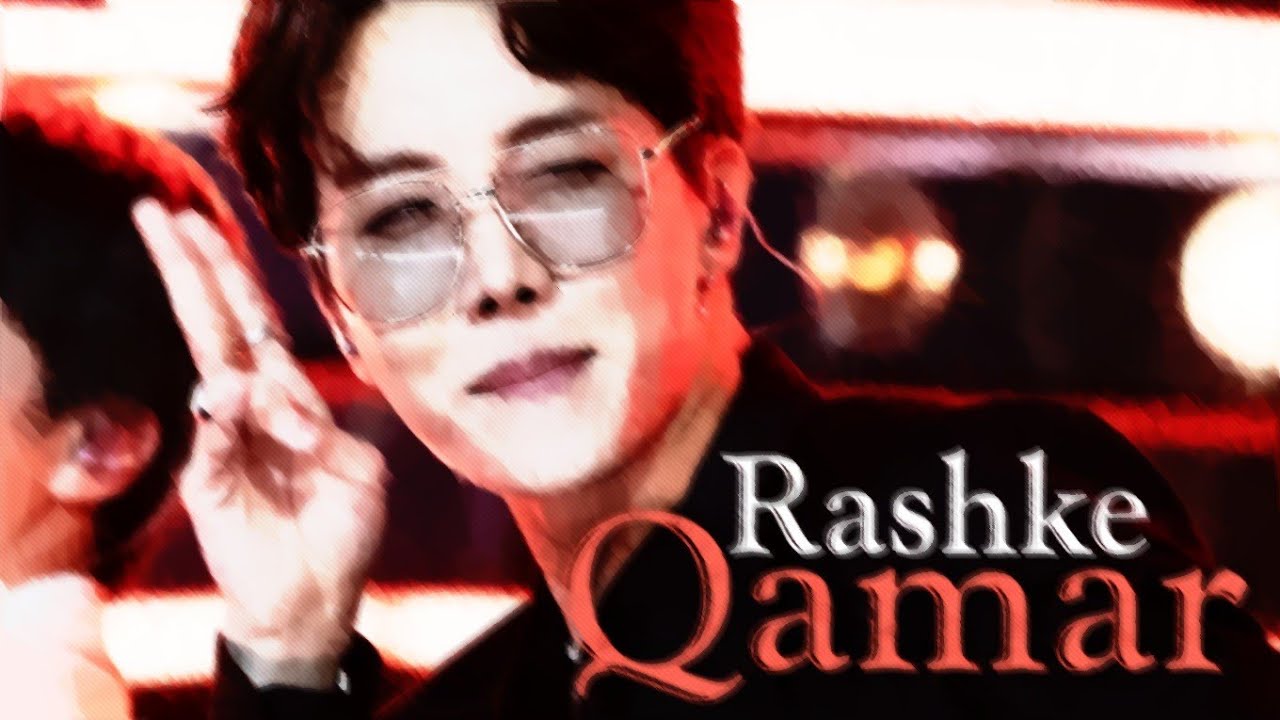 Jhope/Hoseok - Rashke Qamar || Request || happy birthday hobi💜