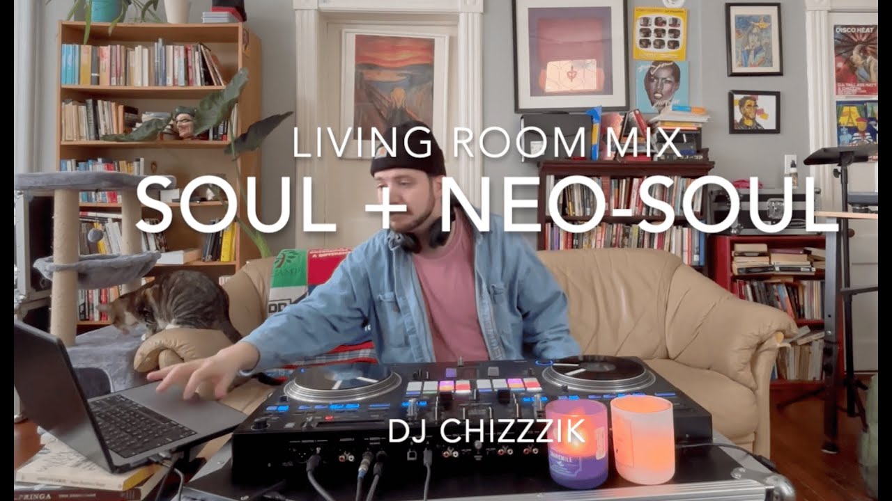 Living Room Soul & Neo-Soul Mix - DJ ChizZzik
