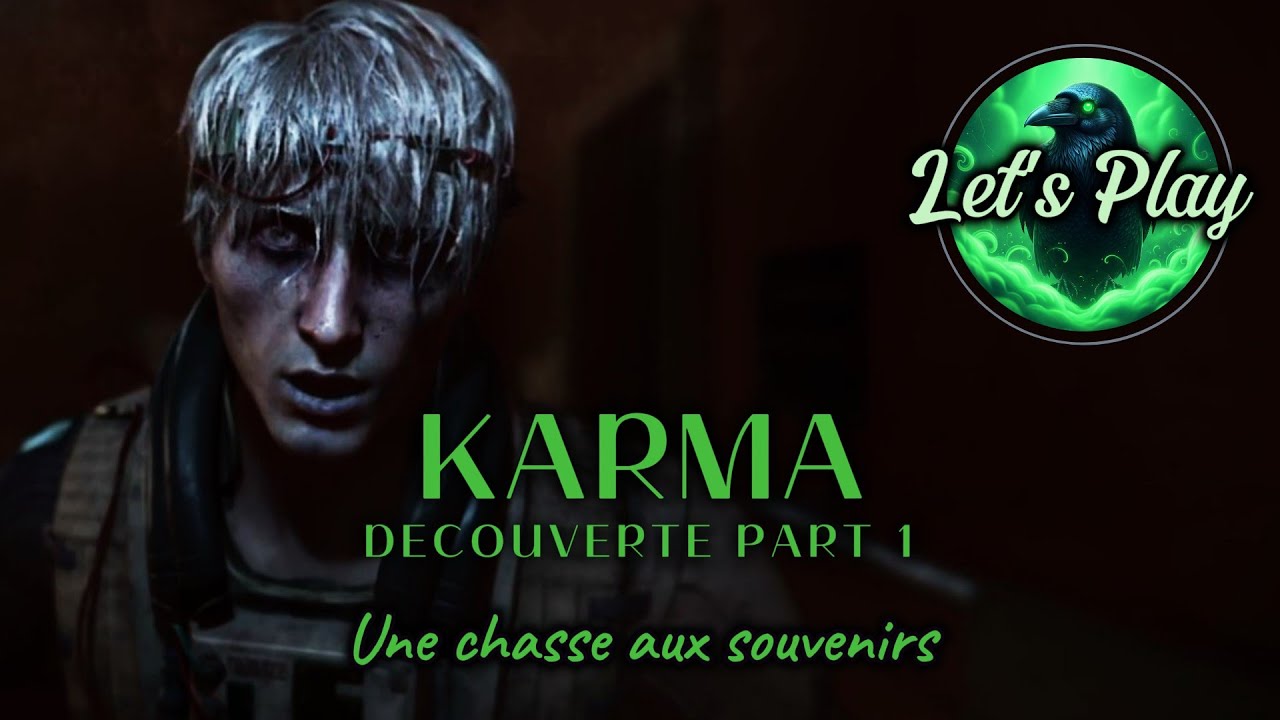 KARMA THE DARK WORLD - Let's Play Part 1 : Chasse aux souvenirs ( DECOUVERTE )