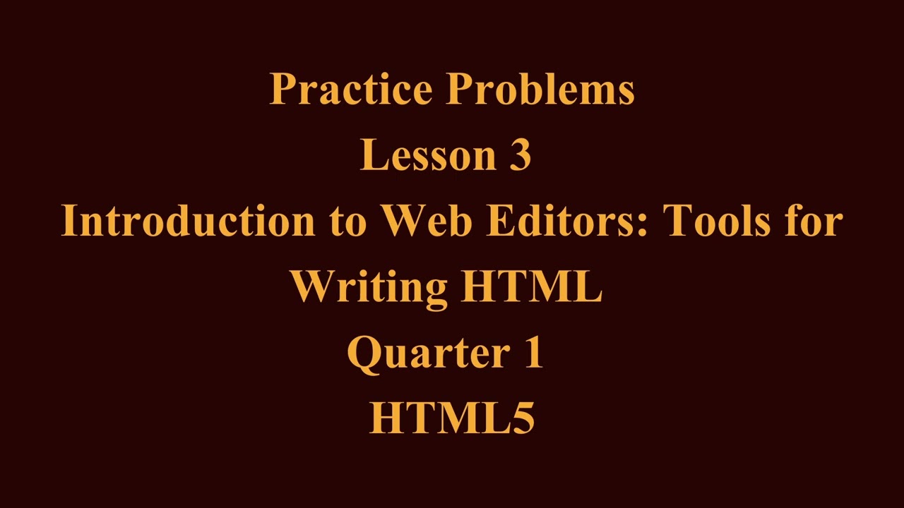 Introduction to Web Editors: Tools for Writing HTML| Q1 Computer Programming (.NET Tech) L2 P1