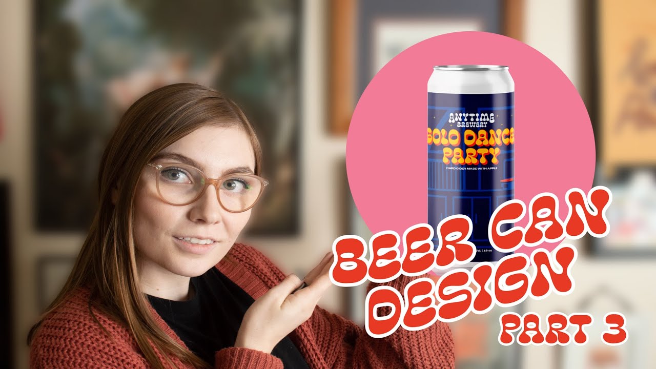 How To Design Beer Cans // Part 3 of 3