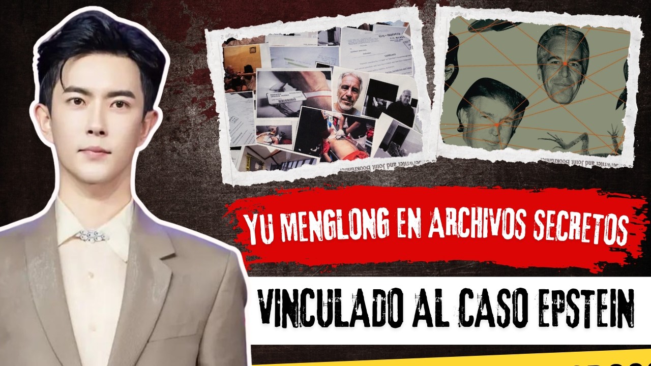 YU MENGLONG Citado en Archivos de Epstein ¿Existe una Conexión Internacional?