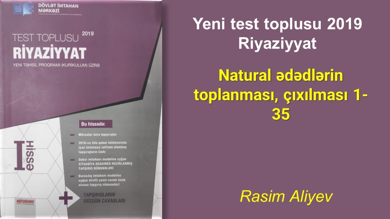 Riyaziyyat yeni test toplusu. Natural ədədlərin toplanması, çıxılması 1-35 / Rasim Aliyev
