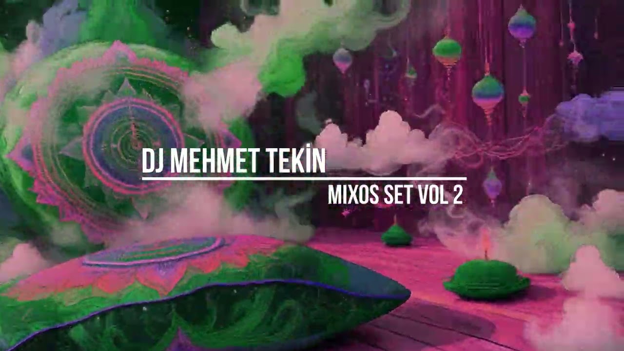 Dj Mehmet Tekin - Mixos Set Vol 2 - 2025