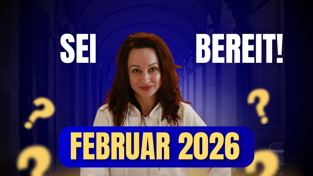💫FEBRUAR 2026💫 WAS MUSST DU JETZT WISSEN? SEI BEREIT! inkl #Channeling #Energiearbeit #horoskop