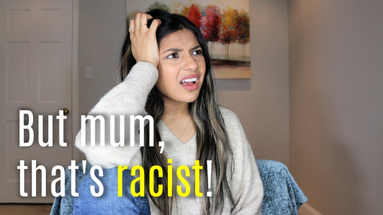 Q&A: How to deal with racist parents! But mum, thats racist!