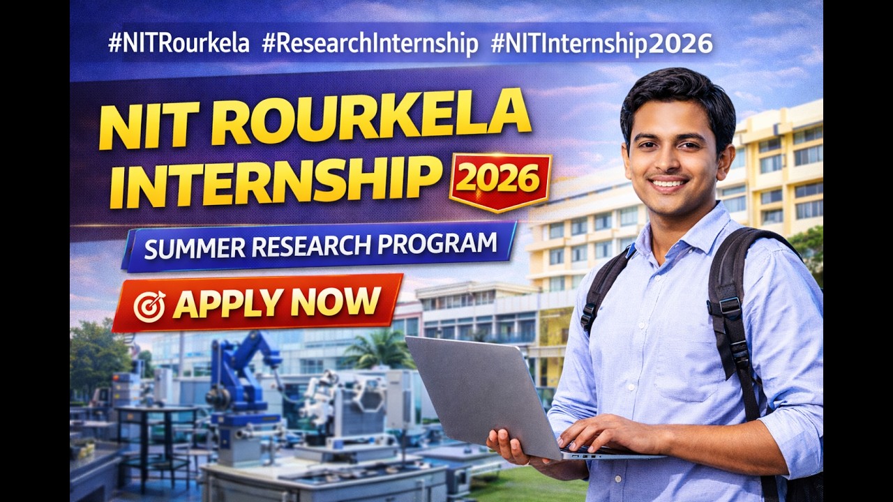 NIT Rourkela Summer Internship 2026 | Eligibility, Stipend & Selection
