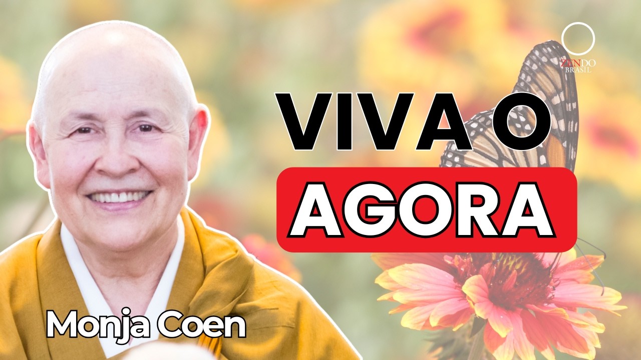 Arrependimento e Gentileza: O Segredo de uma Vida Plena com Monja Coen