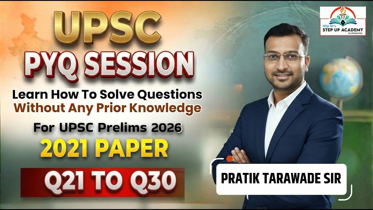 🚀 UPSC 2026 Mission | 2021 Paper Q21 to Q30 Detailed Explanation | Pratik Tarwade Sir