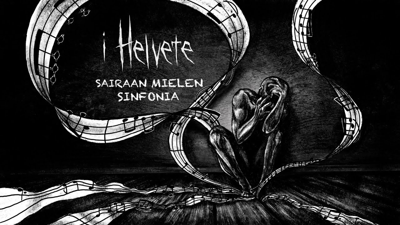 i Helvete - Sairaan Mielen Sinfonia (Official Lyric Video)