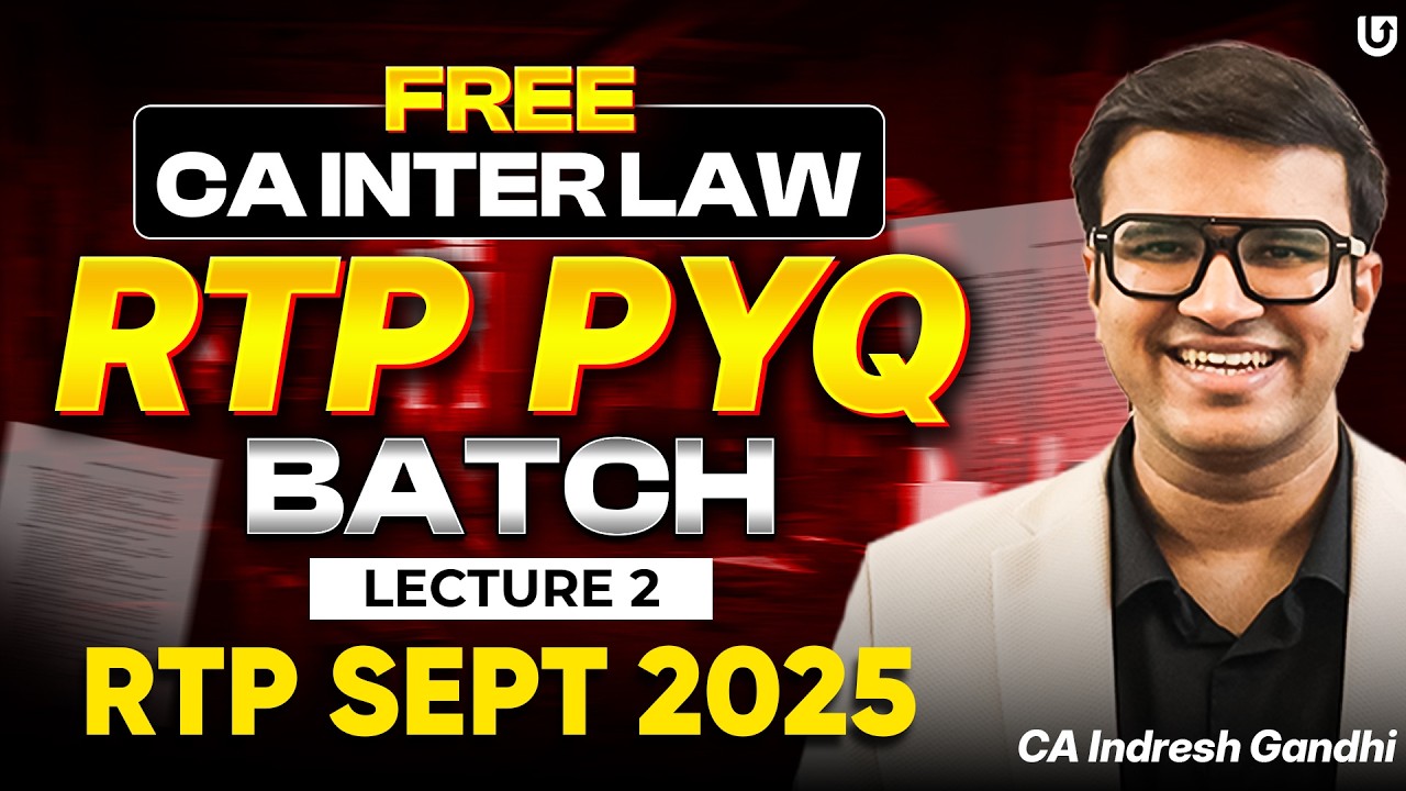 CA Inter Law RTP Sept 2025 Solution Discussion | Indresh Gandhi | Free RTP PYQ Batch 🔥
