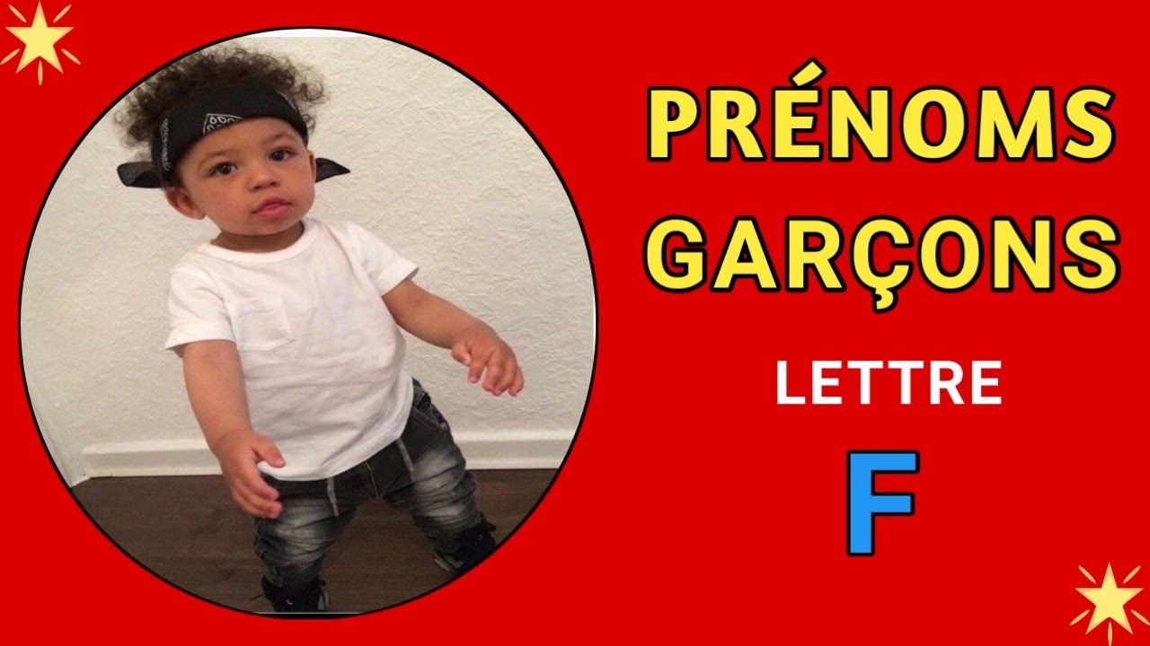 PRÉNOMS GARÇONS LETTRE - F