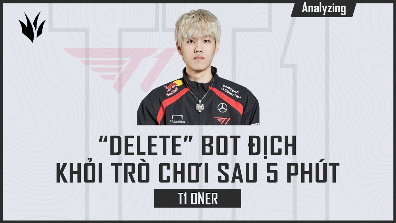 Chiến thuật 200 IQ của Oner: Timing thế lính và thời gian hồi sinh khiến địch 