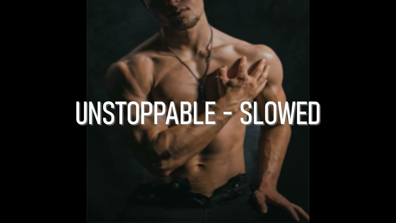 UNSTOPPABLE - SIA (SLOWED) | GYM MOTIVATION