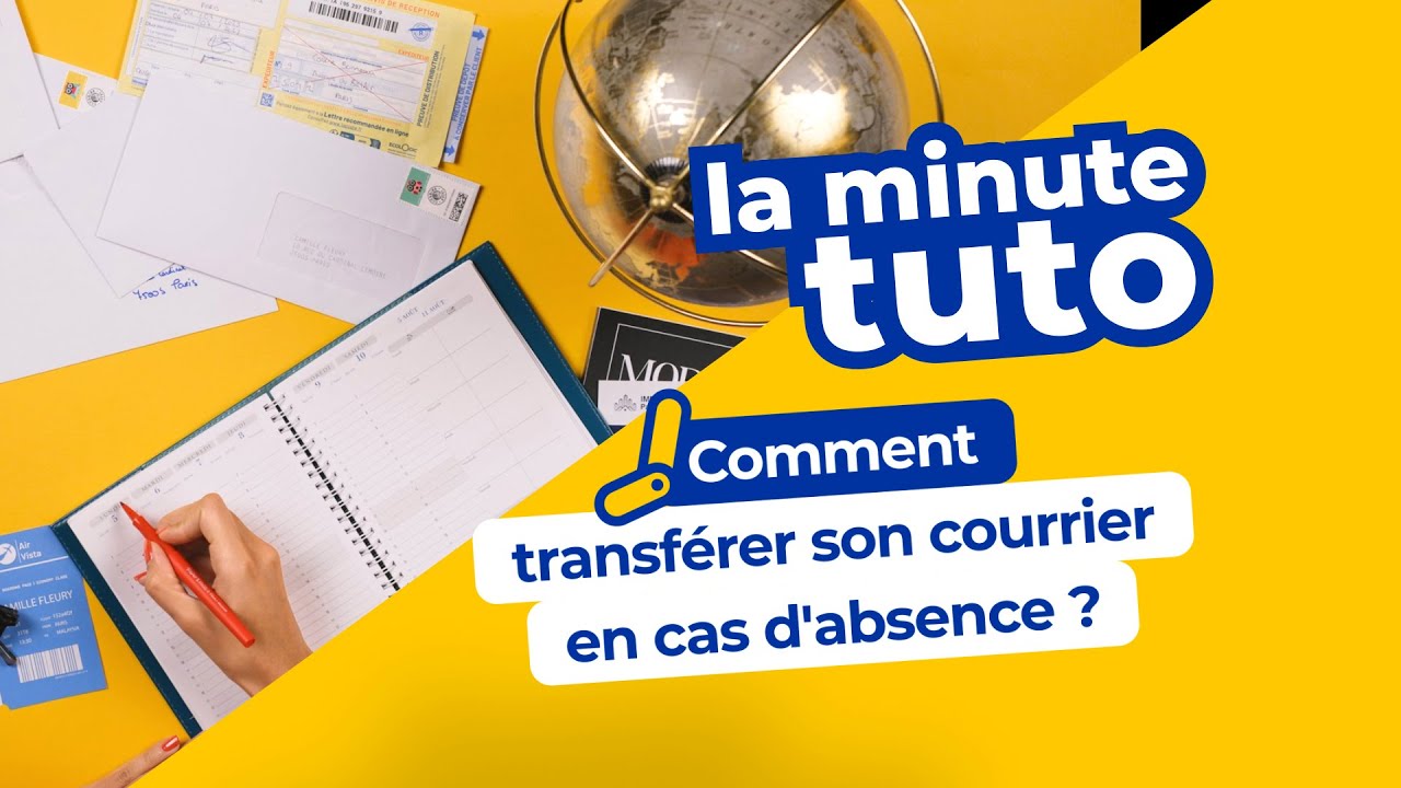 ✈️🧳 Comment transf&eacute;rer son courrier en cas d&rsquo;absence ?