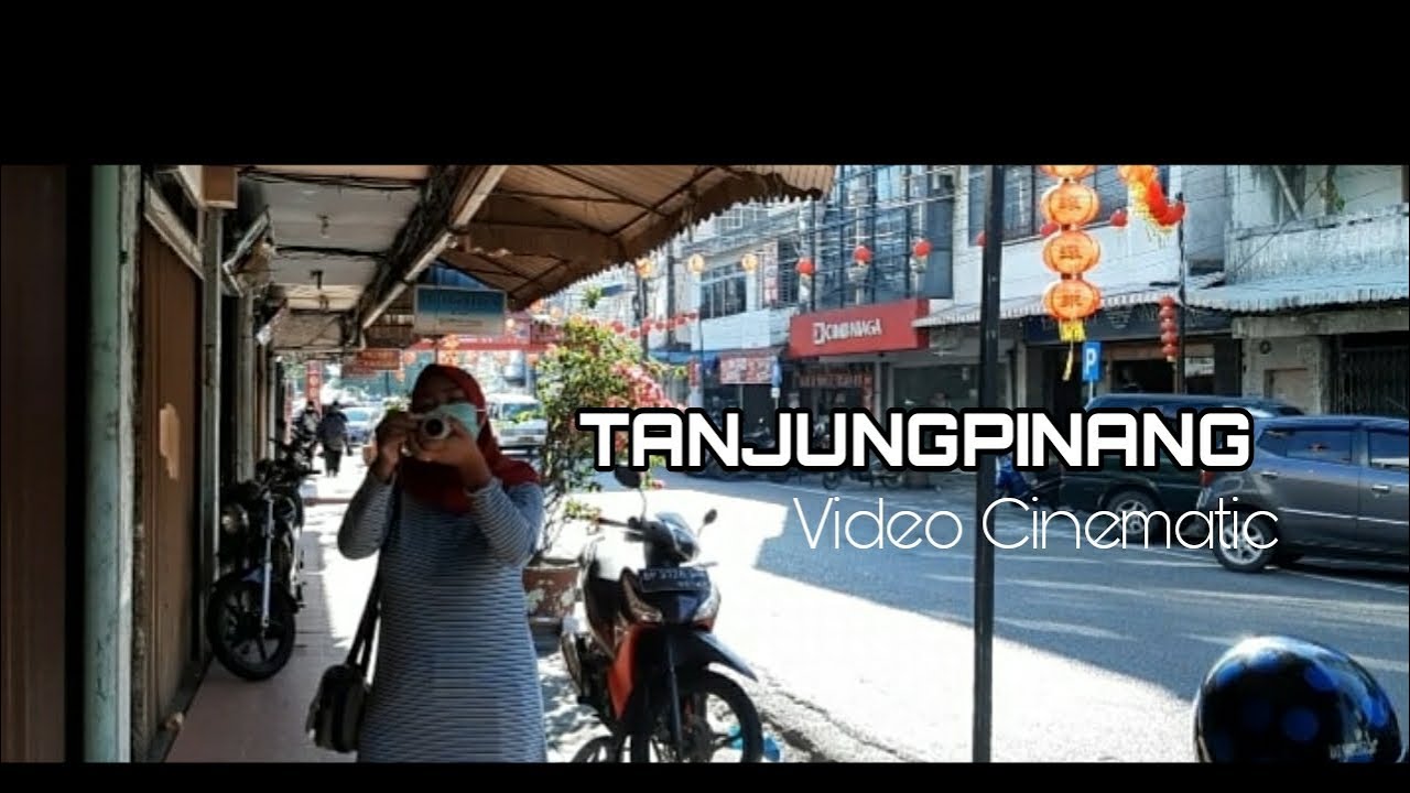 Tanjungpinang City Life || Video Cinematic