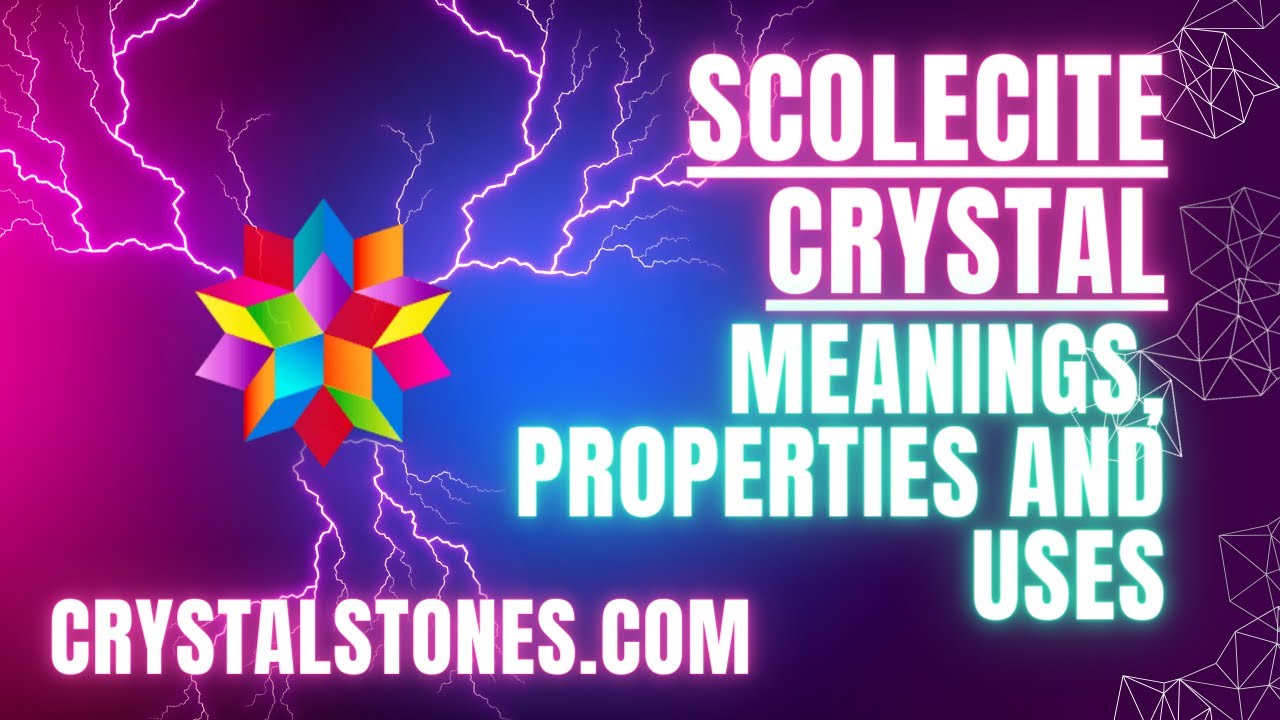Scolecite Crystal: Unveiling the Tranquil Beauty