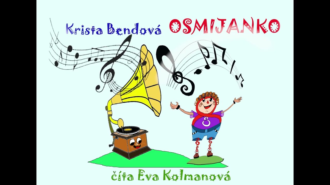 8 Hudobná rozprávka, O pokazenom gramofóne - Krista Bendová, Osmijanko