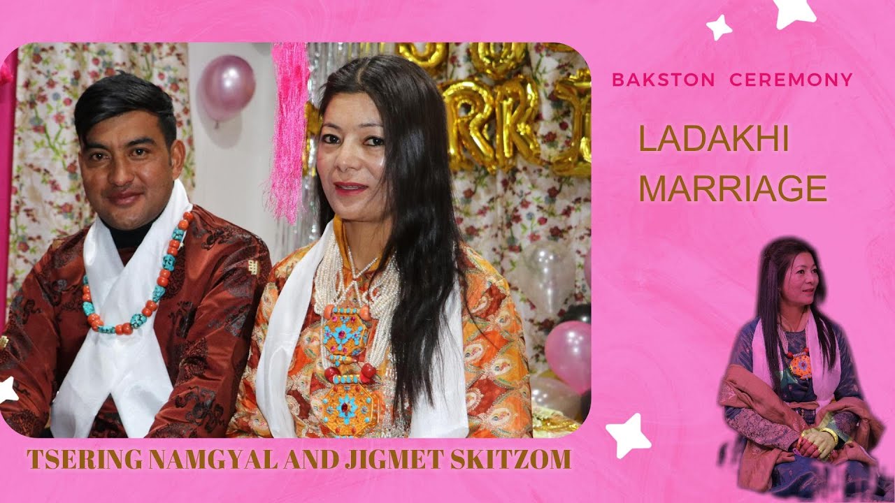 Ladakhi Wedding Ceremony (Bakston) Of  TSERING NAMGYAL AND JIGMET SKITZOM #wedding #youtube #ladakh
