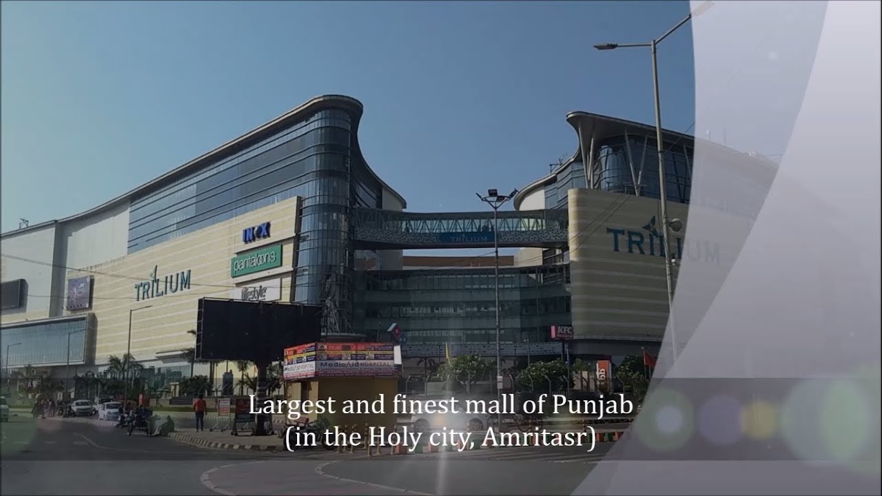 Trilium mall | Amritsar | Largest and finest malls | Punjab | must visit