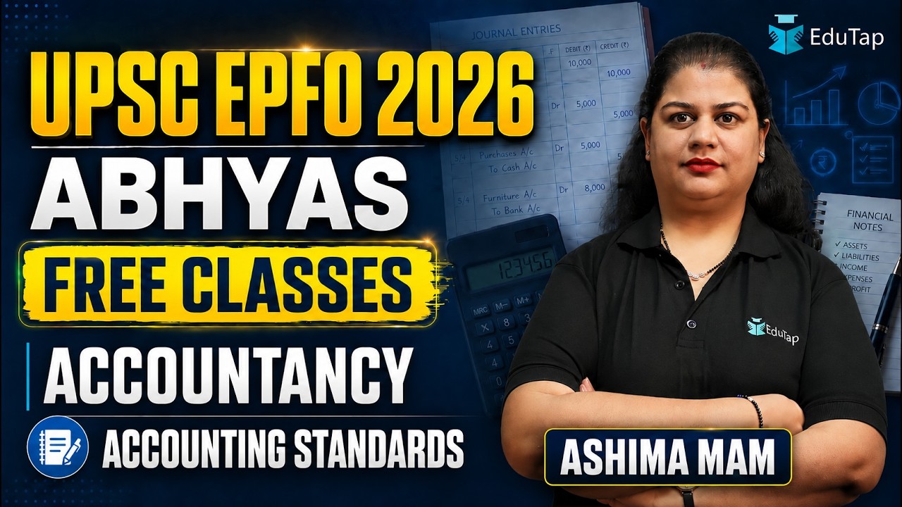 UPSC EPFO Free Classes 2026 | Accountancy | Accounting Standards MCQs & Important Topics