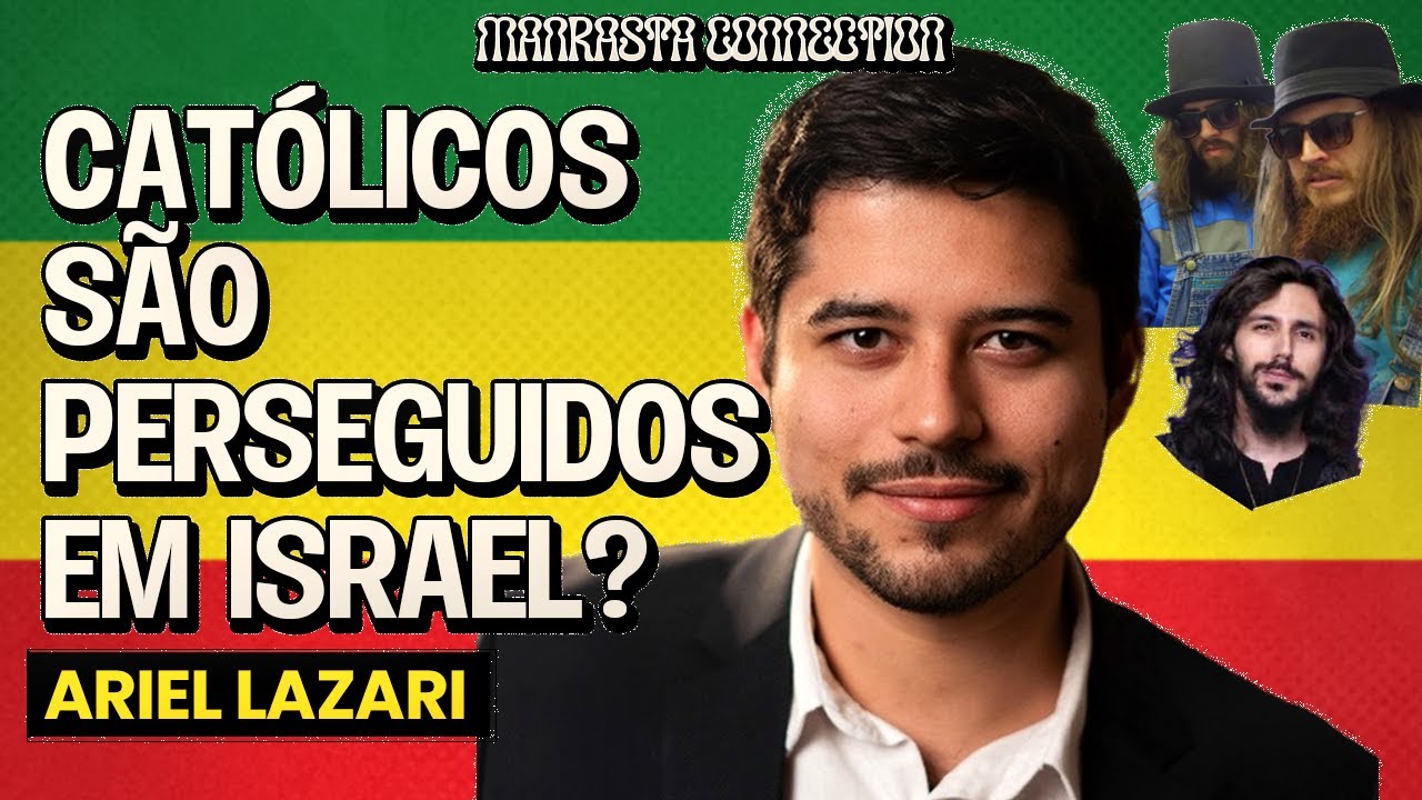 ISRAEL PERSEGUE CRISTÃOS? com ARIEL LAZARI | MANRASTA CONNECTION #071