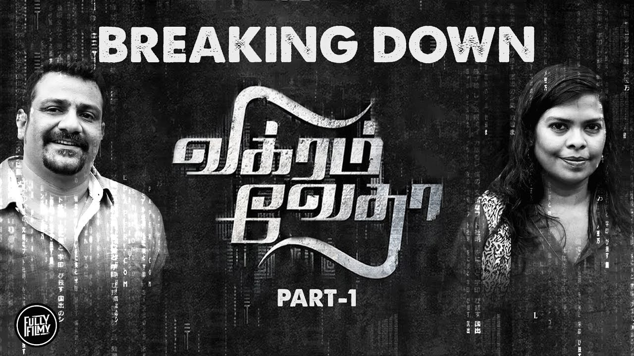 Breaking Down Vikram Vedha Part-1 I Pushkar Gayathri I Fully Filmy