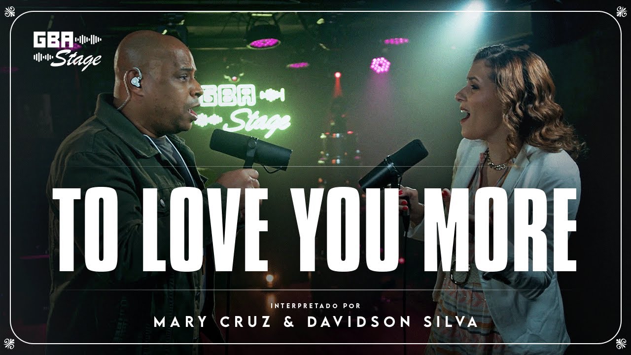 To Love You More  - Mary Cruz & Davidson Silva  | GBA Stage