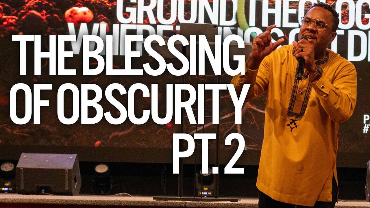 The Blessing of Obscurity Pt 2 | Pastor Chandler S. Bailey | 12:30pm Sunday Worship Experience