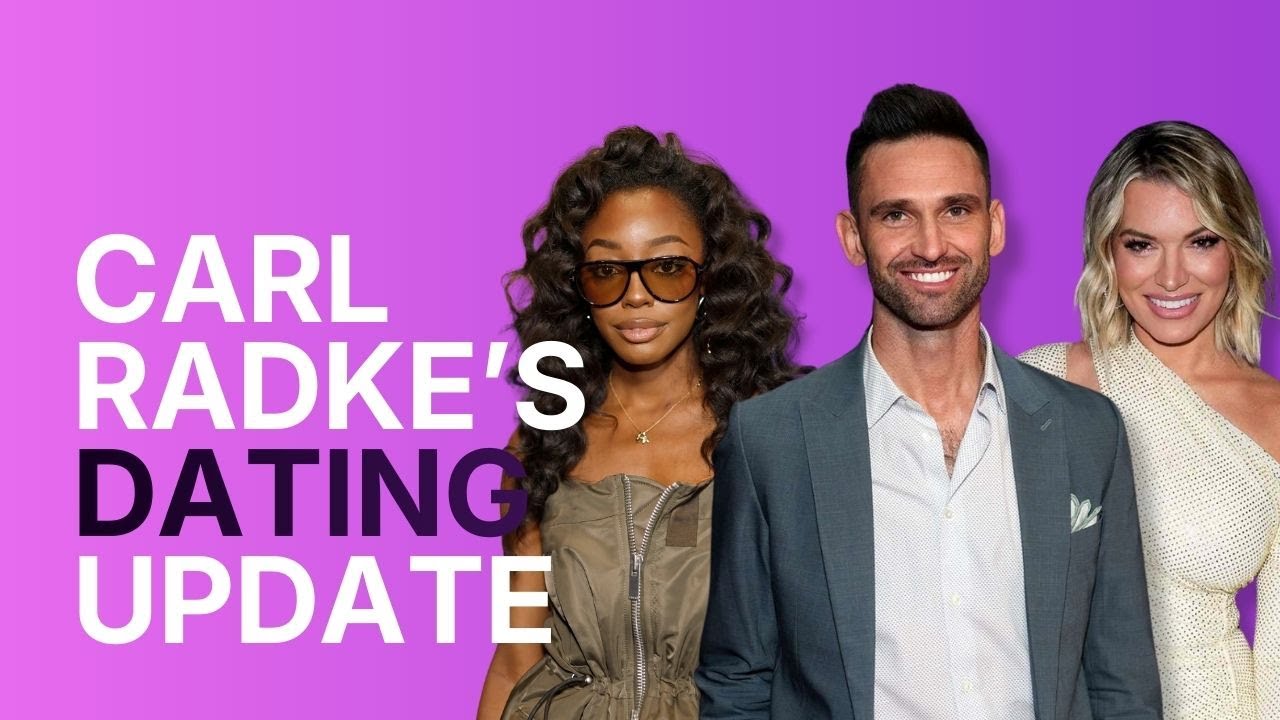 Carl Radke Gives Relationship Updates: Venita Aspen, Lindsay Hubbard & Dating Reality Stars