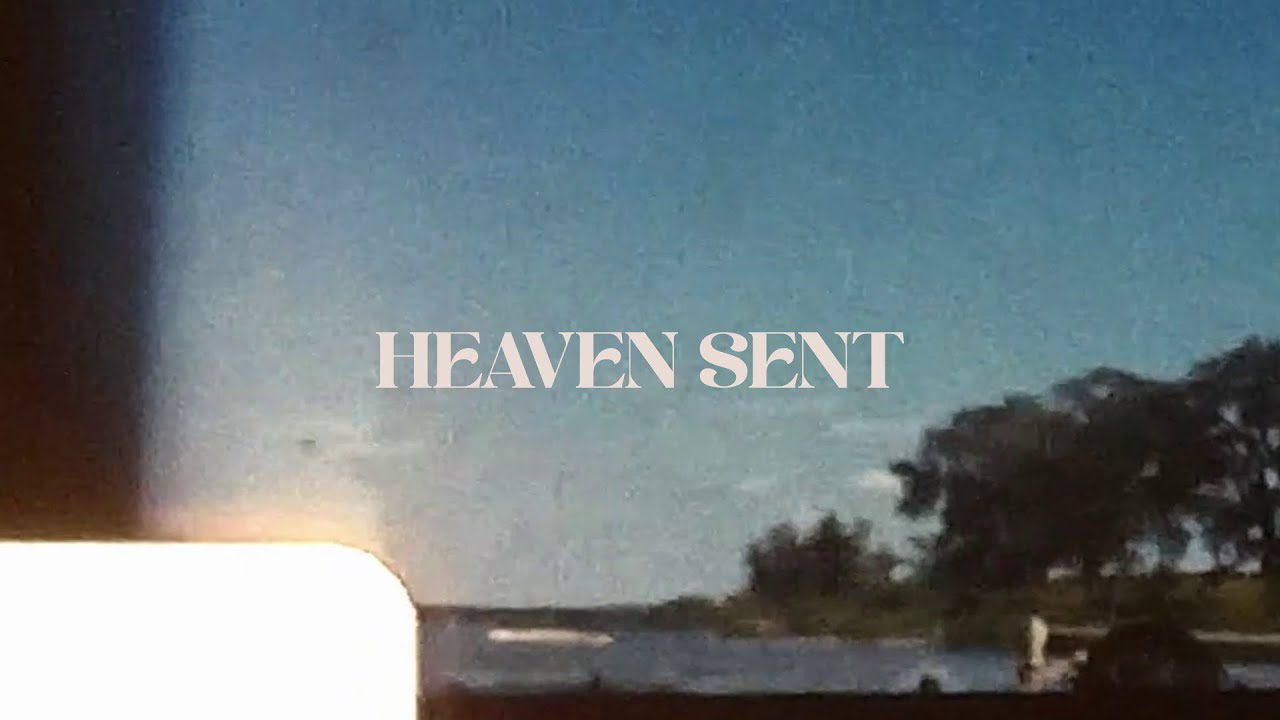 KEIRAN BOWE - HEAVEN SENT  OFFICIAL  LYRIC VIDEO
